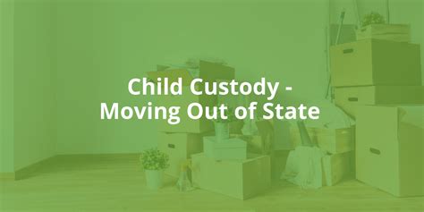 Other <strong>states</strong> may consider any <strong>move out</strong> of the <strong>state</strong> a significant factor, even if it's barely across <strong>state</strong> lines. . If i have full custody can i move out of state